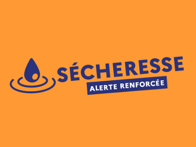 Sécheresse - Alerte renforcée